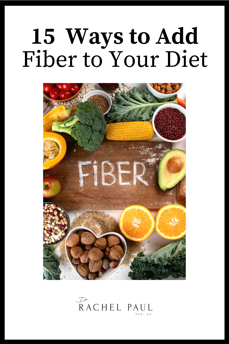 15 Ways To Add Fiber To Your Diet