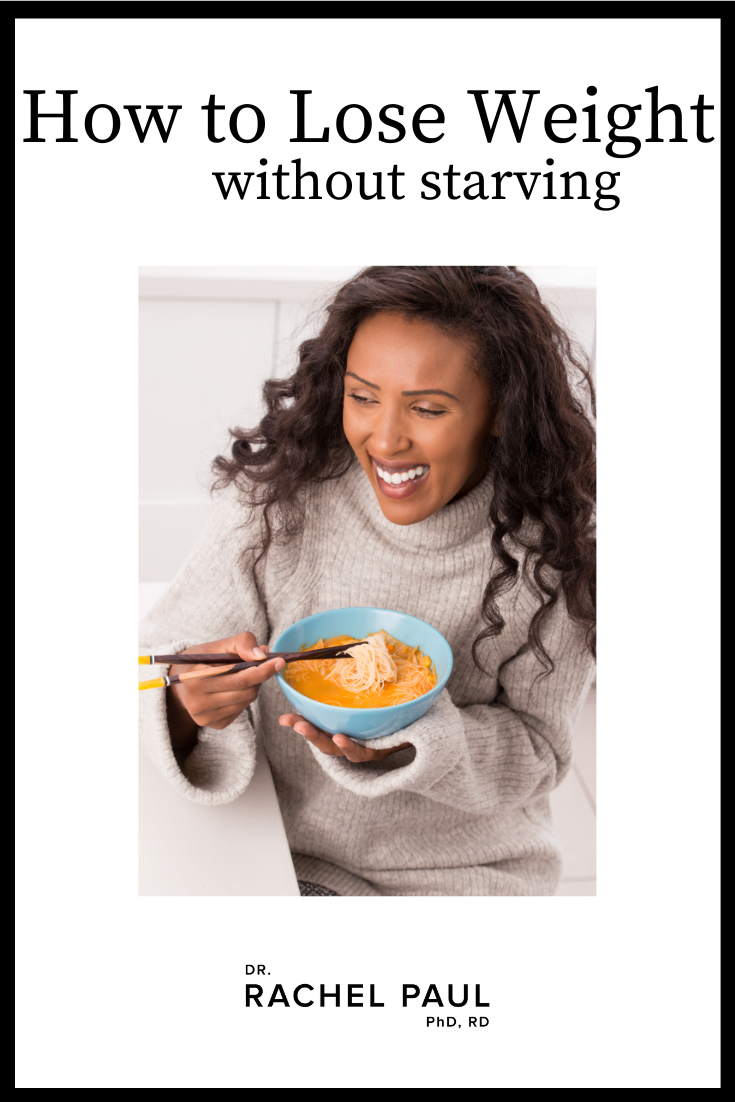 How To Lose Weight Without Starving