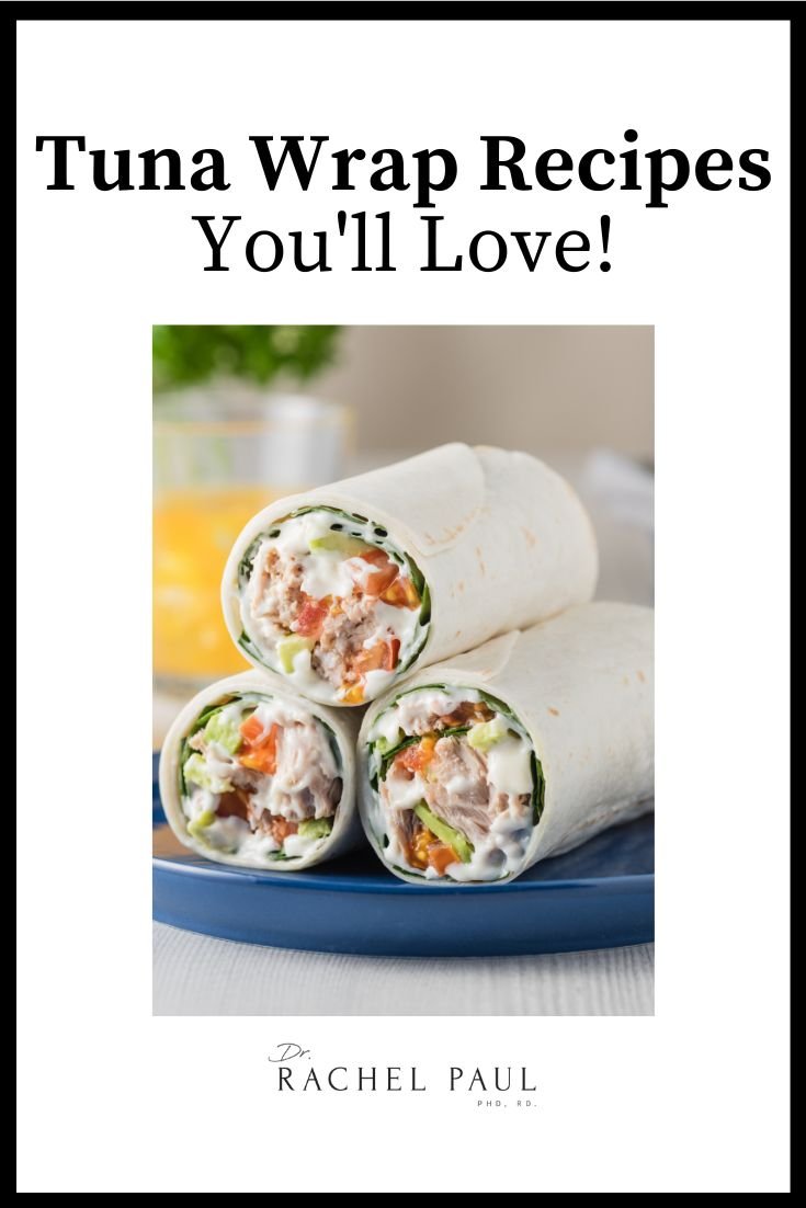 6 Tuna Wrap Recipes