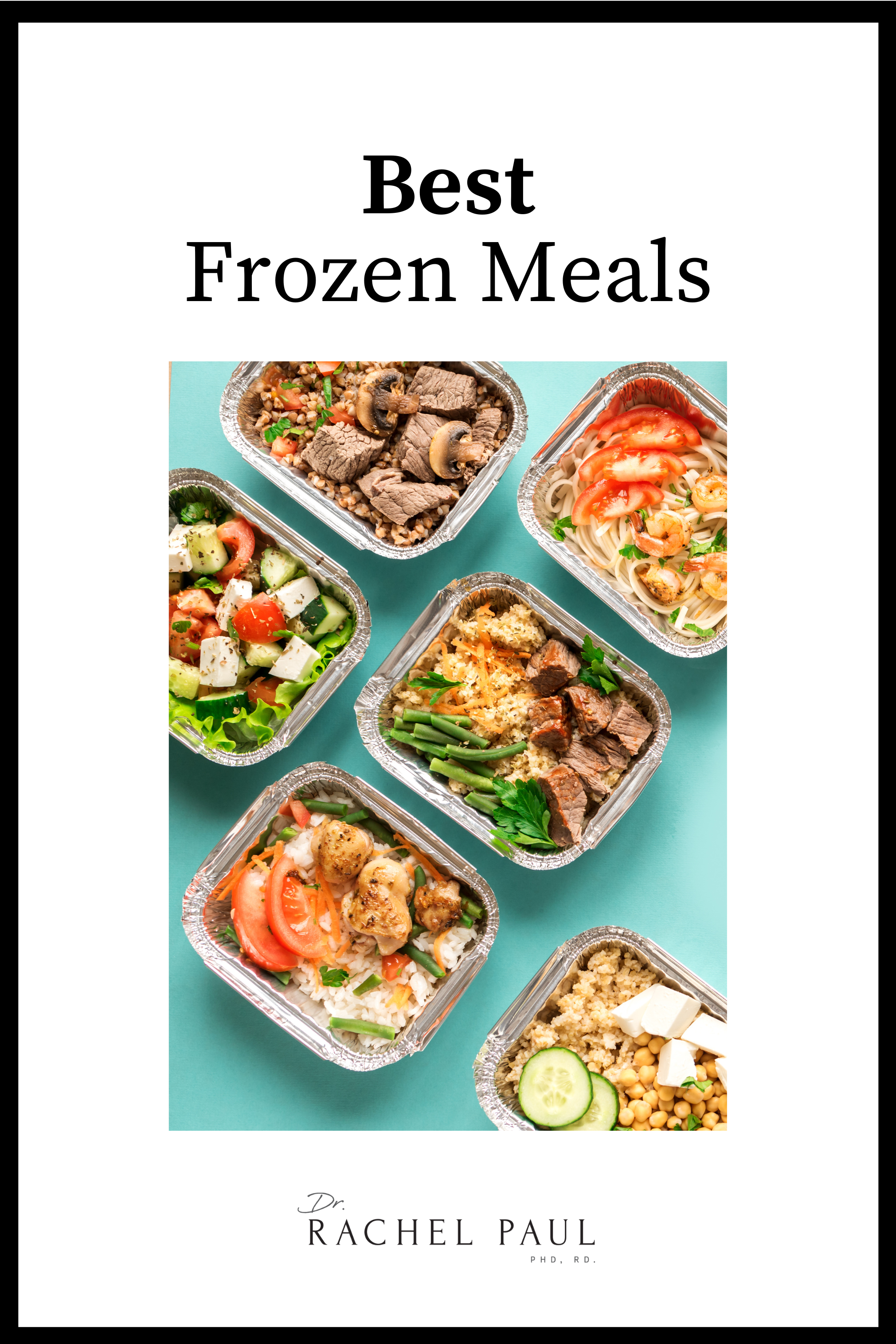 10+ Best Frozen Meals