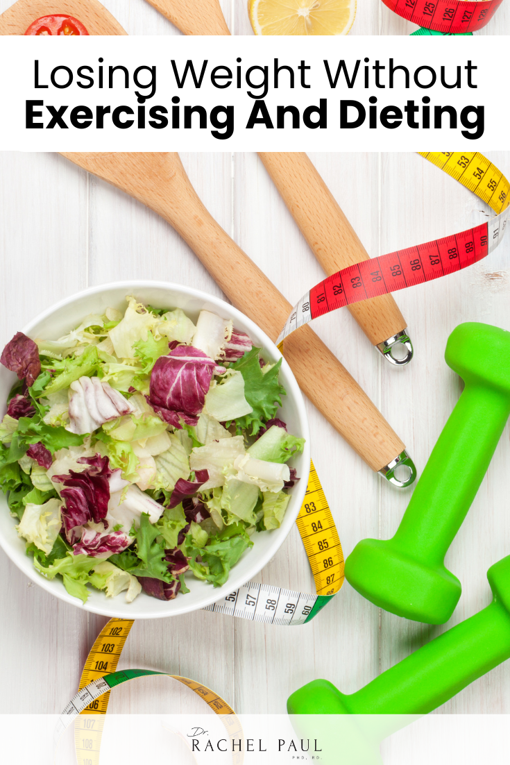 How Do You Lose Weight Without Exercising And Dieting